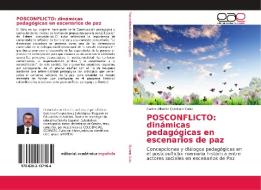 POSCONFLICTO: dinámicas pedagógicas en escenarios de paz di Carlos Alberto Quintero Cano edito da EAE