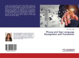 Phrase and Sign Language Recognition and Translation di Mona Deshmukh edito da LAP Lambert Academic Publishing