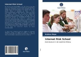 INTERNET RISK SCHOOL di ANDREW HOPE edito da LIGHTNING SOURCE UK LTD