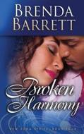Broken Harmony di Brenda a. Barrett edito da Jamaica Treasures