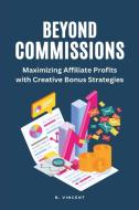 Beyond Commissions (Large Print Edition) di B. Vincent edito da Blurb, Inc.