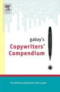 Gabay's Copywriting Compendium di Jonathan Gabay edito da Society for Neuroscience
