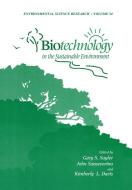 Biotechnology in the Sustainable Environment di Conference on Biotechnology in the Susta edito da Springer