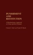 Punishment and Restitution di Charles F. Abel, Frank H. Marsh edito da Greenwood Press