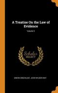 A Treatise On The Law Of Evidence; Volume 2 di Simon Greenleaf, John Wilder May edito da Franklin Classics Trade Press