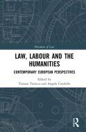 Law, Labour And The Humanities edito da Taylor & Francis Ltd