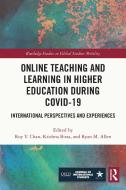 Online Teaching And Learning In Higher Education During COVID-19 edito da Taylor & Francis Ltd