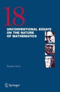 18 Unconventional Essays on the Nature of Mathematics edito da Springer New York