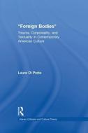 Foreign Bodies di Laura Di Prete edito da Routledge