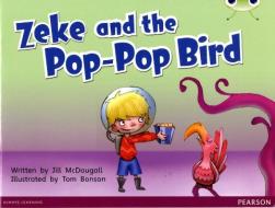 Bug Club Blue C (KS1) Zeke and the Pop-pop Bird di Jill McDougall edito da Pearson Education Limited