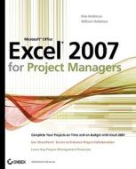 Excel 2007 for Project Mngrs di Heldman edito da John Wiley & Sons