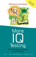 More IQ Testing di Philip Carter, Ken Russell edito da John Wiley & Sons
