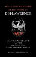 Lady Chatterley's Lover and a Propos of 'Lady Chatterley's Lover' di D. H. Lawrence edito da Cambridge University Press