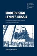 Modernising Lenin's Russia di Anthony Heywood, Heywood Anthony edito da Cambridge University Press
