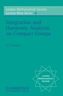 Integration and Harmonic Analysis on Compact Groups di R. E. Edwards edito da Cambridge University Press