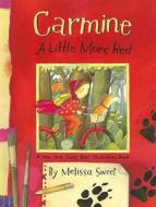 Carmine: A Little More Red di Melissa Sweet edito da Houghton Mifflin