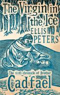 The Virgin In The Ice di Ellis Peters edito da Little, Brown Book Group
