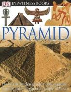 Dk Eyewitness Books Pyramid di PUTNAM JAMES edito da Dorling Kindersley
