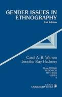 Gender Issues in Ethnography di Carol A. B. Warren edito da SAGE Publications, Inc