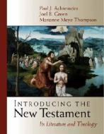 Introducing the New Testament di Paul J. Achtemeier, Joel B. Green, Marianne Meye Thompson edito da William B Eerdmans Publishing Co