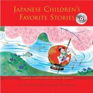 Japanese Children's Favorite Stories CD Book One: CD Edition [With CD (Audio)] di Florence Sakade, Yoshisuke Kurosaki edito da Tuttle Publishing