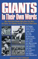 Giants: In Their Own Words di Richard Whittingham edito da CONTEMPORARY BOOKS INC