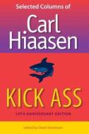 Kick Ass di Carl Hiaasen edito da University Press of Florida