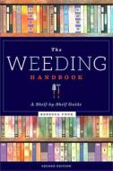 The Weeding Handbook di Rebecca Vnuk edito da American Library Association