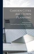 Garden Cities And Town Planning di London edito da LEGARE STREET PR