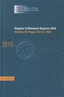 Dispute Settlement Reports 2010: Volume 3, Pages 931¿1564 di World Trade Organization edito da Cambridge University Press