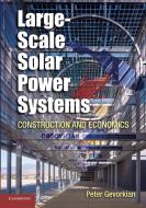 Large-Scale Solar Power Systems di Peter Gevorkian edito da Cambridge University Press