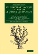 Exposition Methodique Des Genres de L'Ordre Des Polypiers di Jean Vincent Felix Lamouroux edito da Cambridge University Press