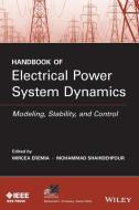 Handbook of Electrical Power System Dynamics di Mircea Eremia edito da Wiley-Blackwell