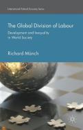 The Global Division of Labour di Richard Munch edito da Palgrave Macmillan