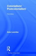 Colonialism/Postcolonialism di Ania Loomba edito da ROUTLEDGE