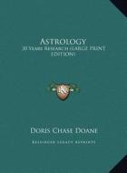 Astrology: 30 Years Research (Large Print Edition) edito da Kessinger Publishing