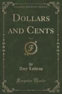 Dollars And Cents, Vol. 2 (classic Reprint) di Amy Lothrop edito da Forgotten Books