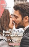 Rules of Their Parisian Fling di Ellie Darkins edito da HARLEQUIN SALES CORP
