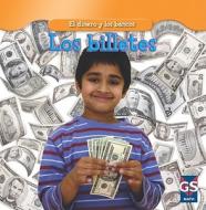 Los Billetes = Paper Money di Dana Meachen Rau edito da Gareth Stevens Publishing