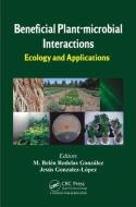 Beneficial Plant-microbial Interactions edito da Taylor & Francis Inc