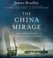 The China Mirage di James Bradley edito da Blackstone Audiobooks