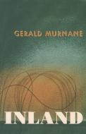 Inland di Gerald Murnane edito da Dalkey Archive Press