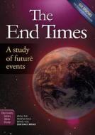 The End Times: A Study of Future Events di Our Daily Bread Ministries edito da DISCOVERY HOUSE