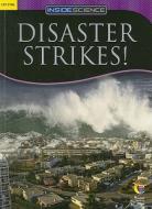 Disaster Strikes! di Jane Kelley edito da Creative Teaching Press