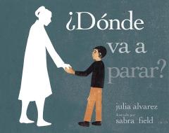 ¿dónde Va a Parar? di Julia Alvarez edito da SEVEN STORIES