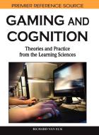 Gaming and Cognition di Richard Van Eck edito da Information Science Reference