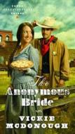 The Anonymous Bride di Vickie McDonough edito da Barbour Publishing