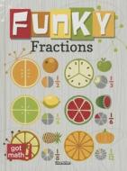 Funky Fractions: Multiply and Divide di Lisa Arias edito da ROURKE PUB LLC