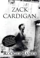 Zack Cardigan di Rodger James edito da Publishamerica