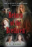 Return of the Brethren di P. G. Barnett edito da Booklocker.com, Inc.